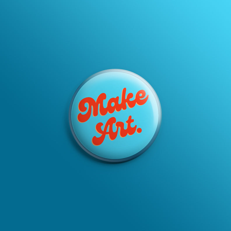 Make Art Groovy Text 1inch Pin