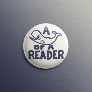 A Whale of A Reader 1.5 inch Pin