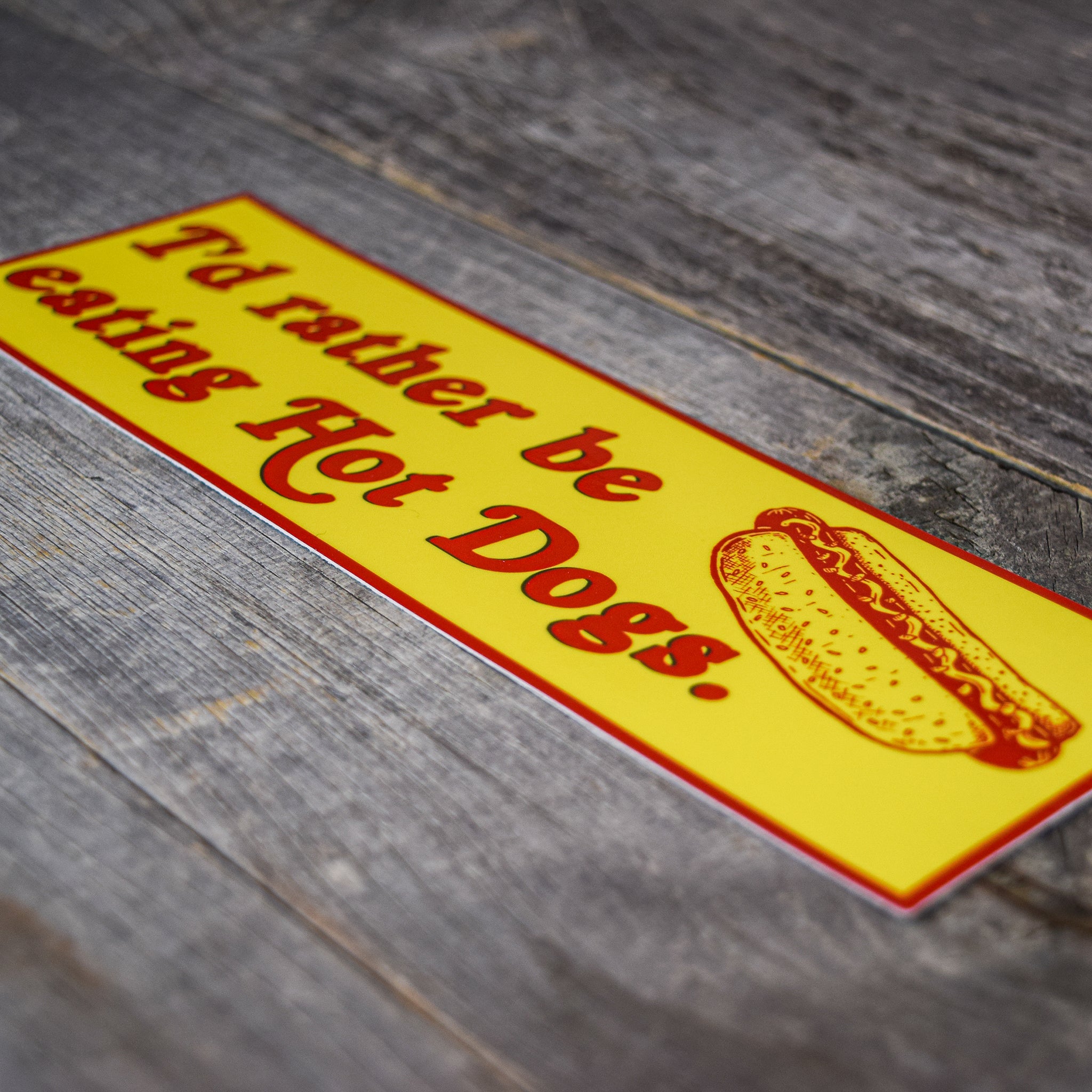 I'd Rather Be Eating Hot Dogs Vinyl Sticker