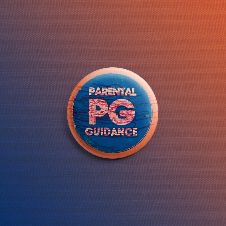 PG Parental Guidance 1inch Pin