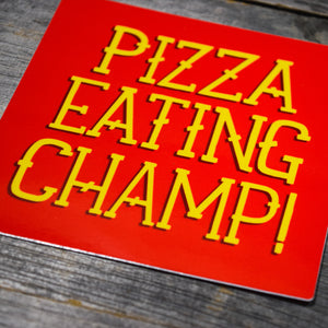 Pizza Eating Champ! Vinyl Sticker