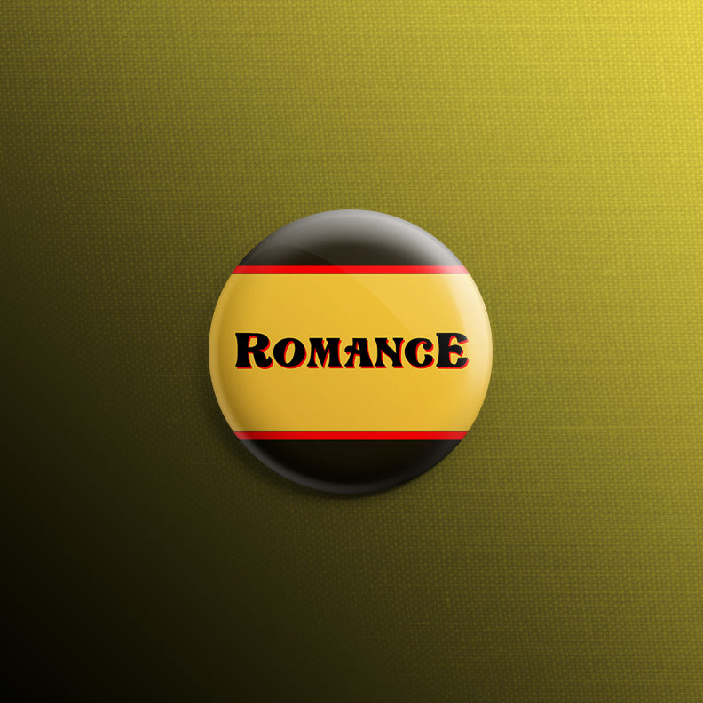 Romance 1inch Pin