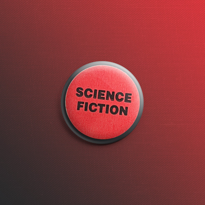 Science Fiction Bold Font 1inch Pin
