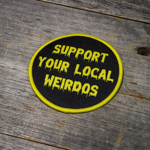 Support Your Local Weirdos Woven Patch