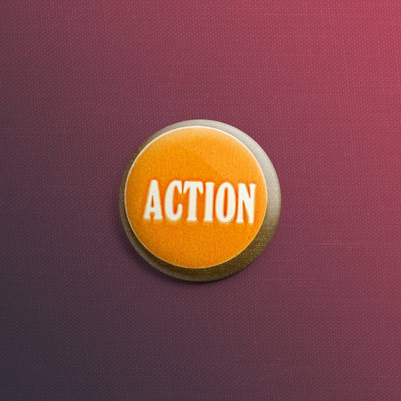 ACTION 1inch Pin