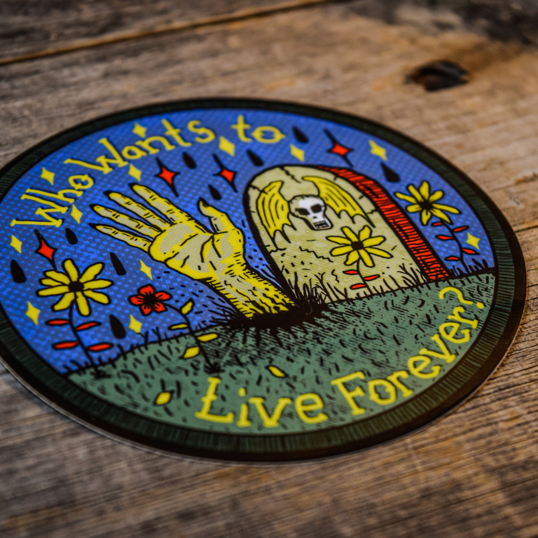 Who Wants To Live Forever? Vinyl Sticker