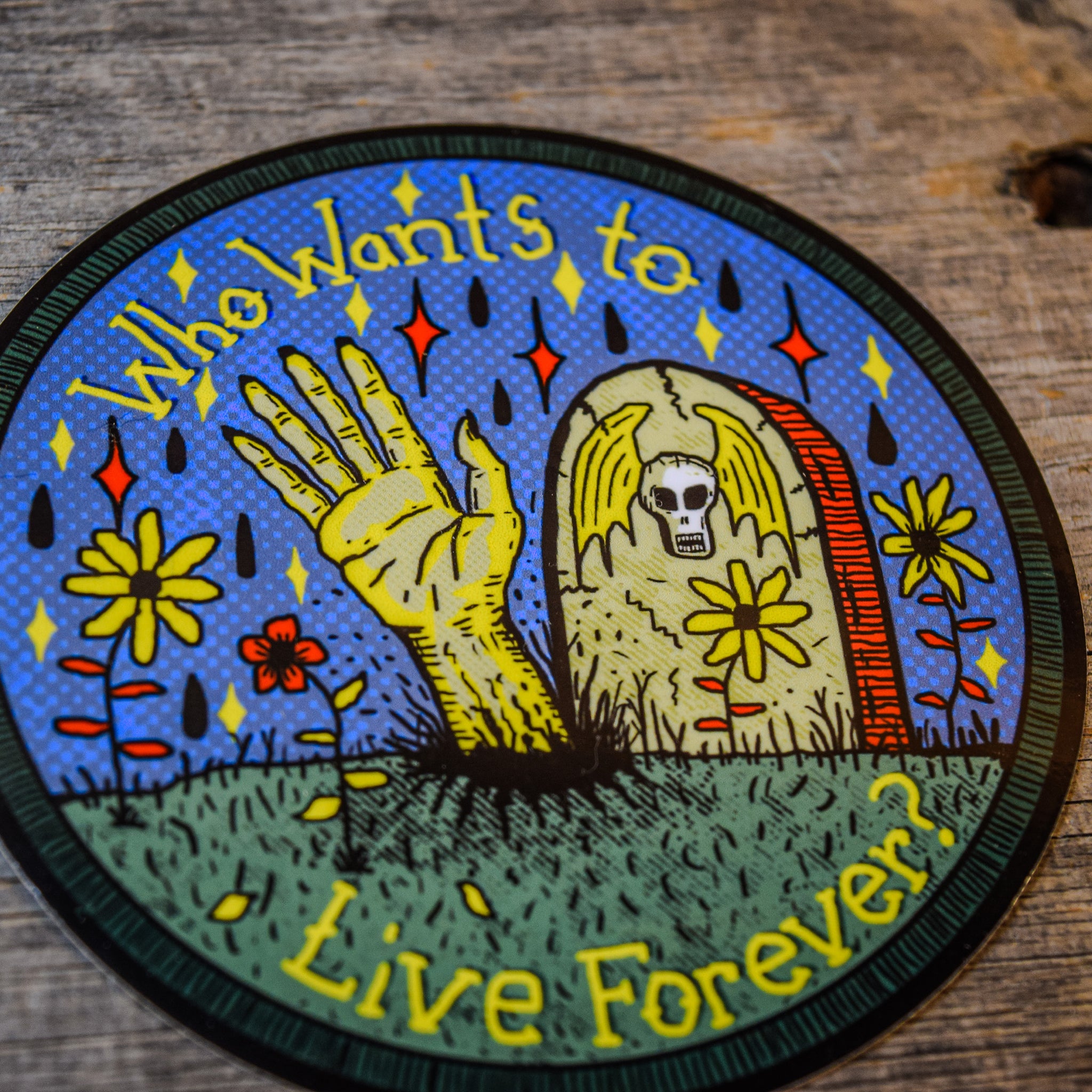 Who Wants To Live Forever? Vinyl Sticker