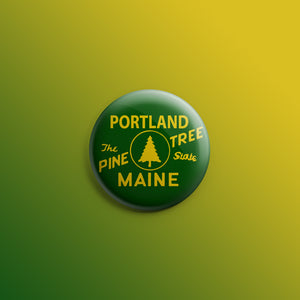 Pine Tree State 1inch Pin