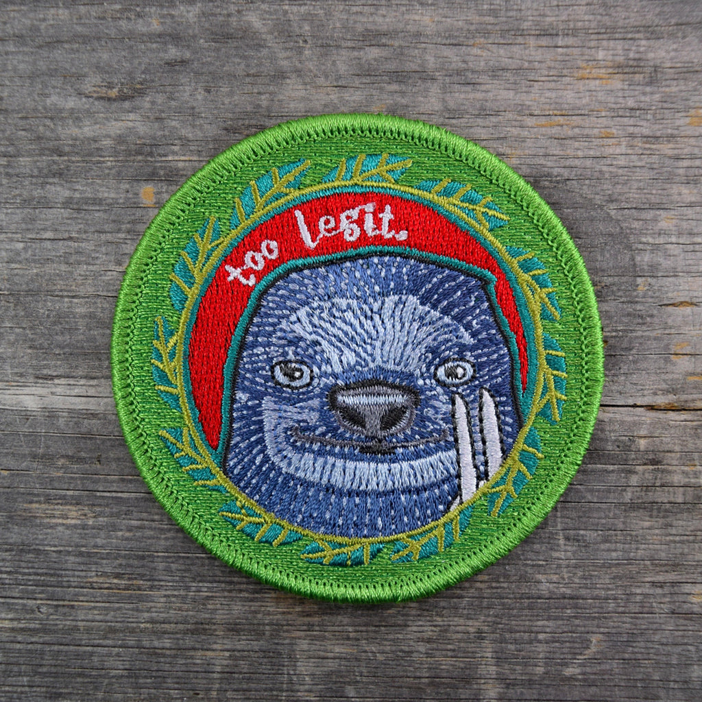 Too Legit. Embroidered Patch
