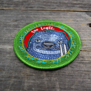 Too Legit. Embroidered Patch